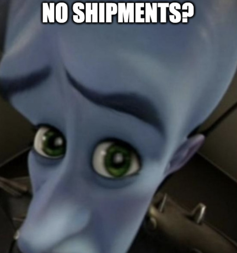 no shipments?